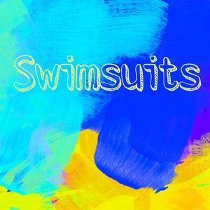 Swimsuits!